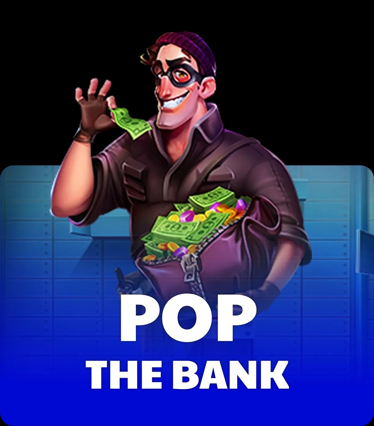 Pop the Bank