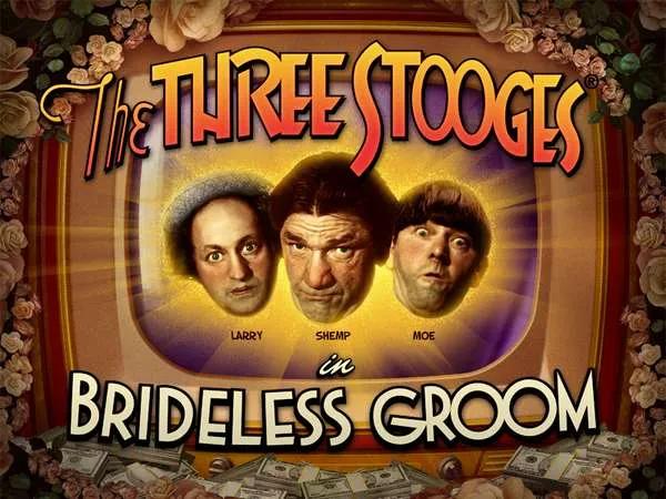 The Three Stooges® Brideless Groom Slot Review