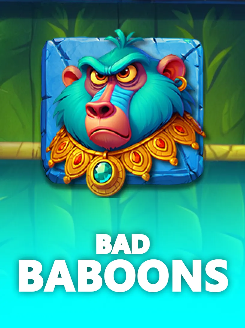 Bad Baboons