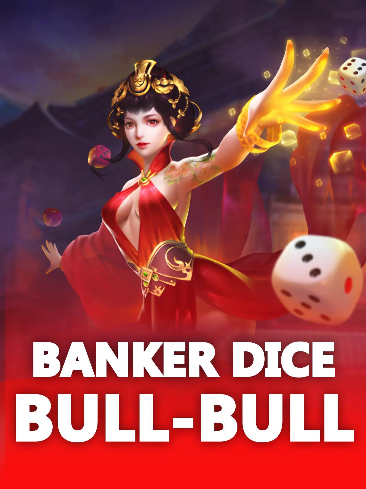 Banker Dice Bull-Bull
