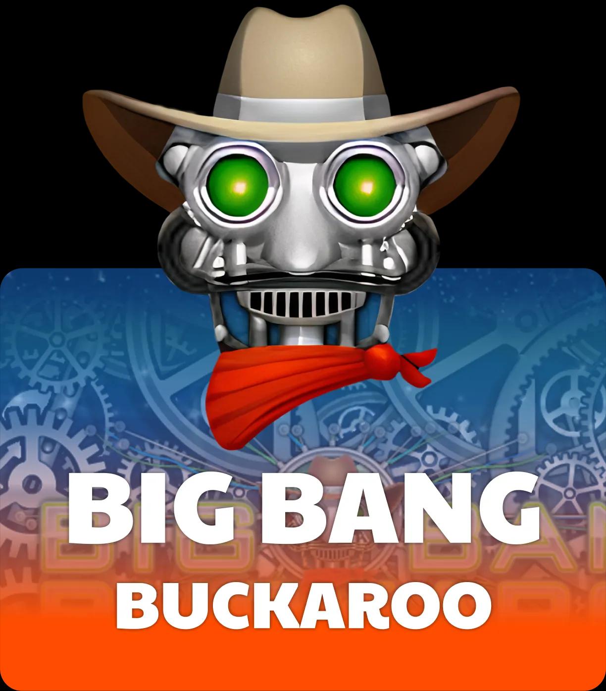 Big Bang Buckaroo