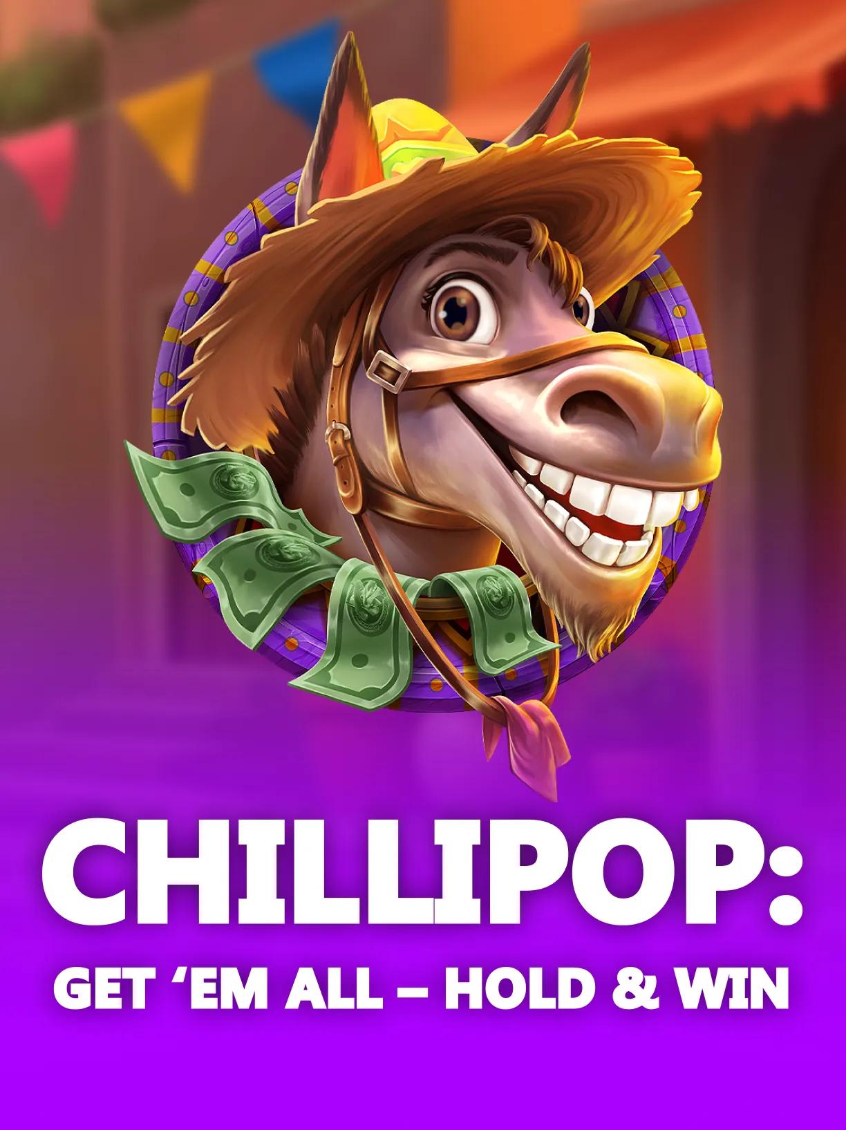 ChilliPop: Get em All – HOLD & WIN