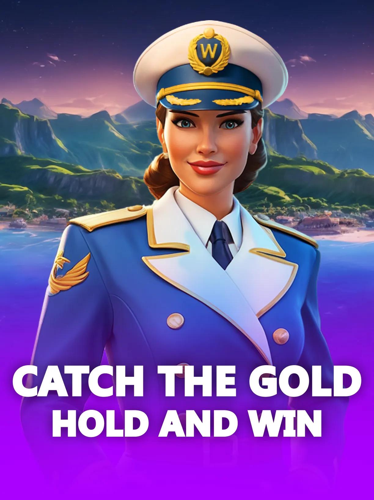 Catch the Gold Hold and Win
