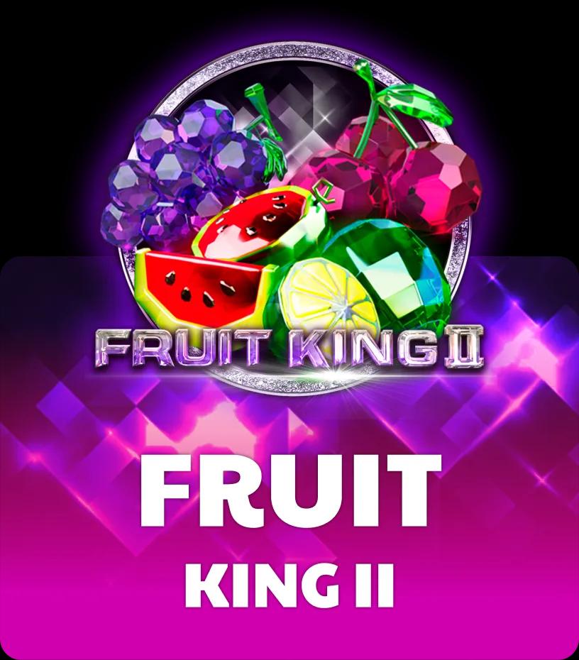 Fruit King II