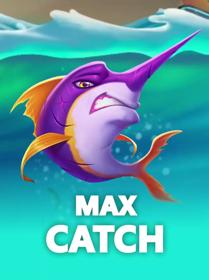 Max Catch 