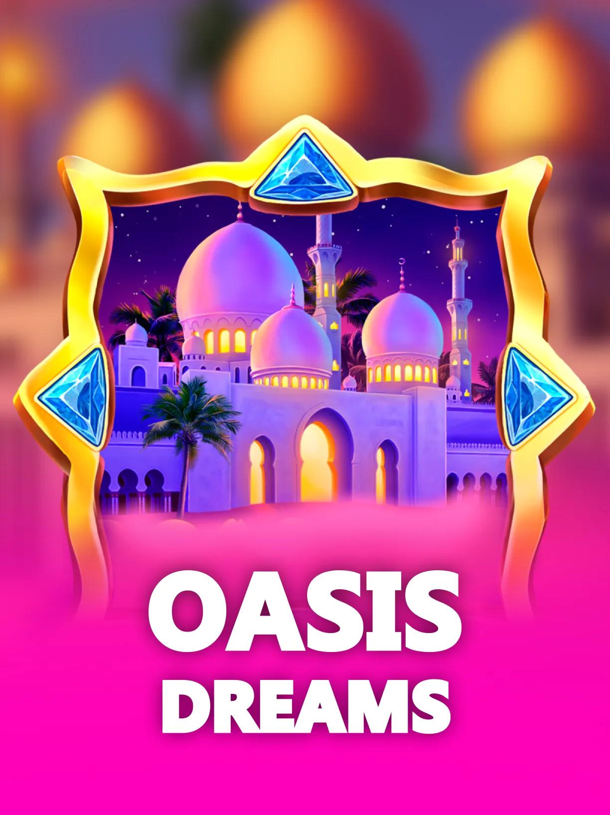 Oasis Dreams