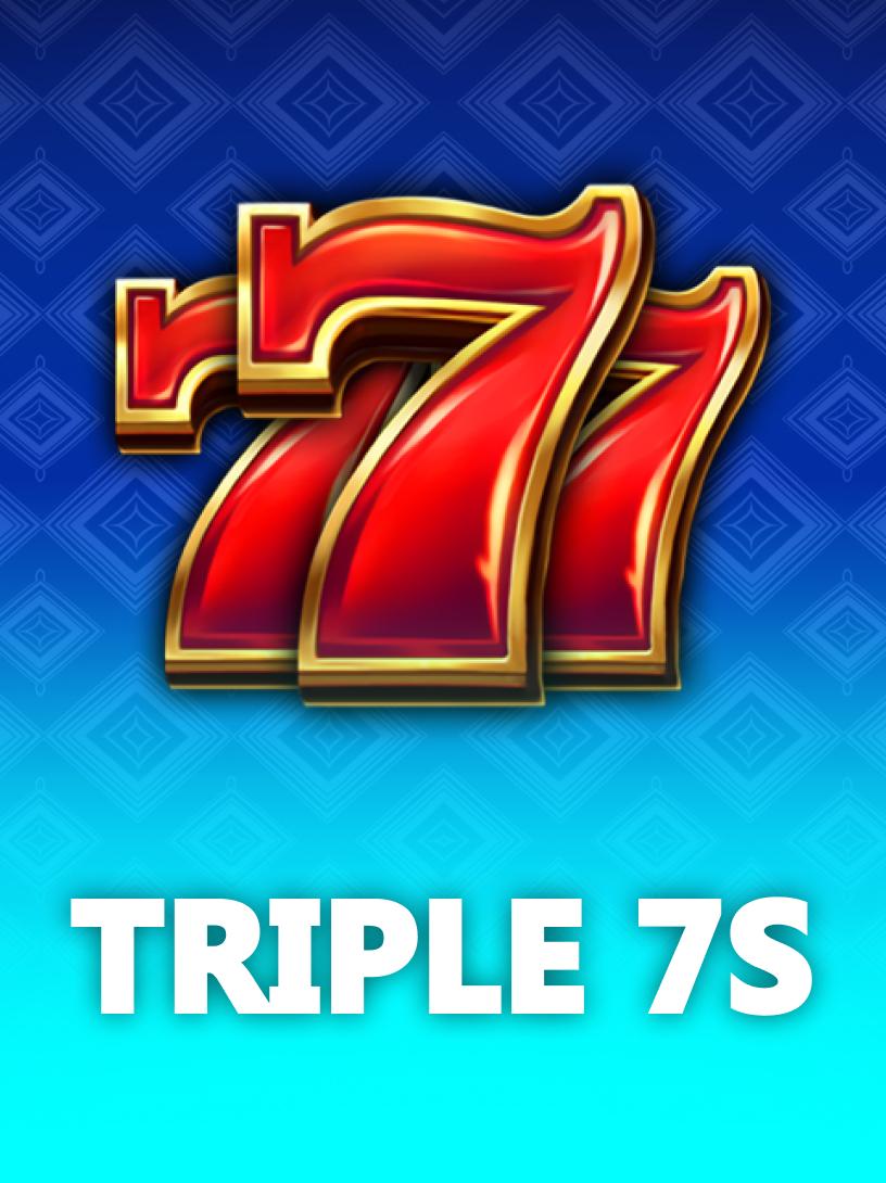 Triple 7s