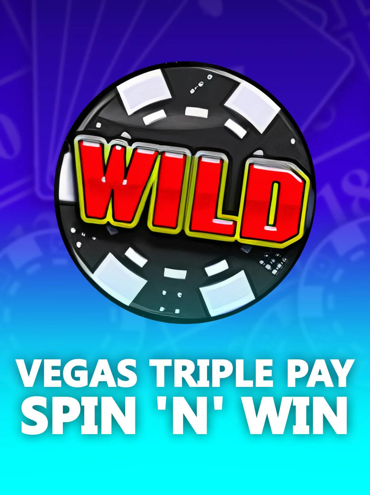 Vegas Triple Pay Spin ‘n’ Win