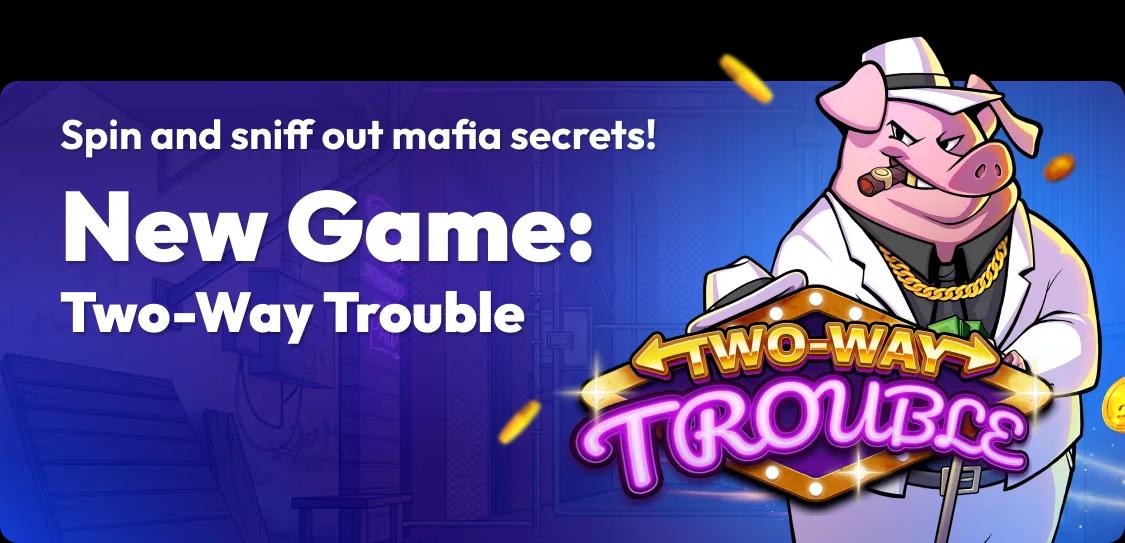 rd_two_way_trouble_hp_banner_small_1125x543_1x_d27851962d.webp