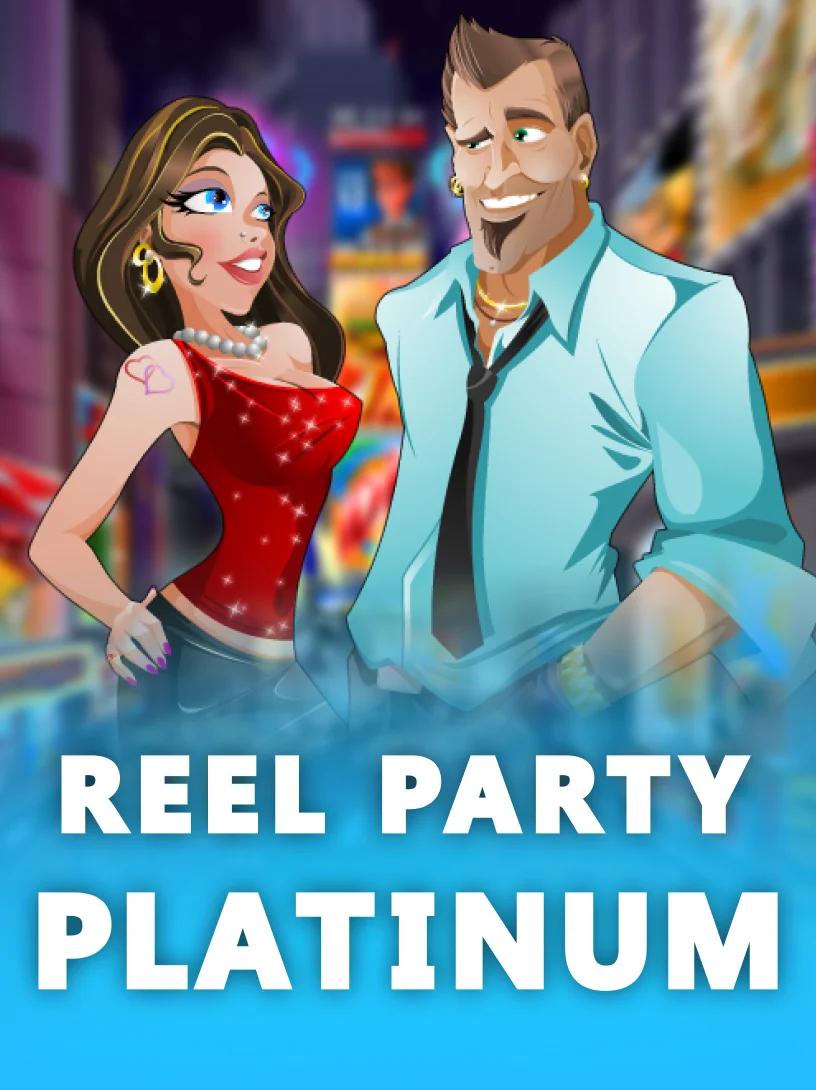 Reel Party Platinum Unified