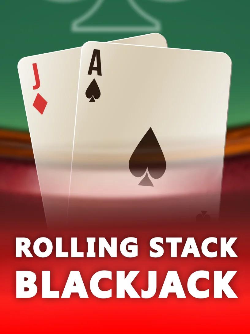 Blackjack Rolling Stacks