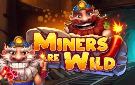 dl-miners-are-wild.webp