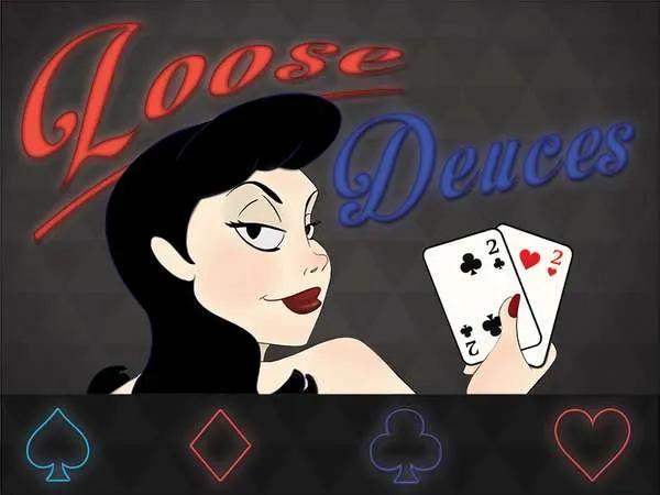 Loose Deuces Review